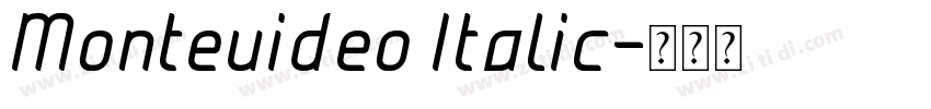 Monteuideo Italic字体转换